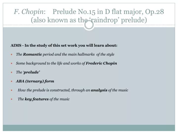 f chopin prelude no 15 in d flat major op 28 also known as the raindrop prelude