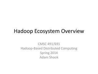 Hadoop Ecosystem Overview