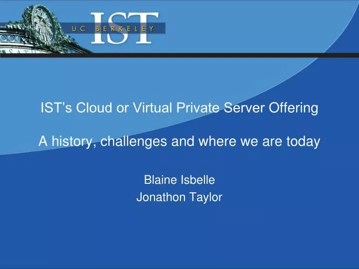 ist s cloud or virtual private server offering a h istory challenges and where we are today