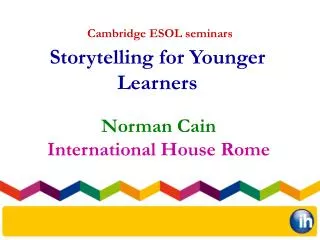 Norman Cain International House Rome