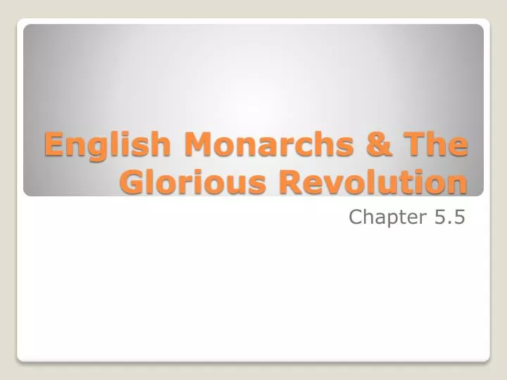english monarchs the glorious revolution