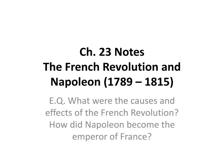 ch 23 notes the french revolution and napoleon 1789 1815