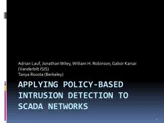 Applying policy-based intrusion detection to scada networks