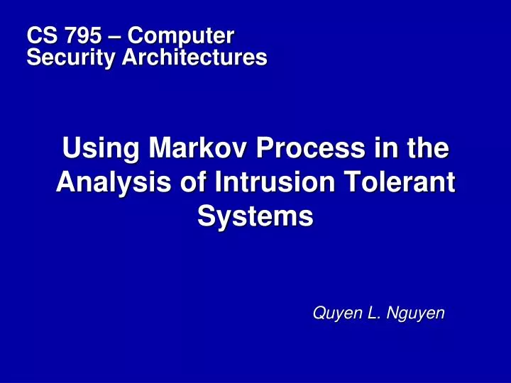 using markov process in the analysis of intrusion tolerant systems