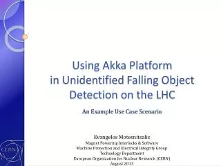 Using Akka Platform in Unidentified Falling Object Detection on the LHC