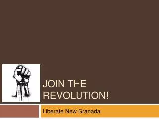Join the revolution!