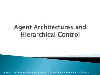 Agent Architectures and Hierarchical Control