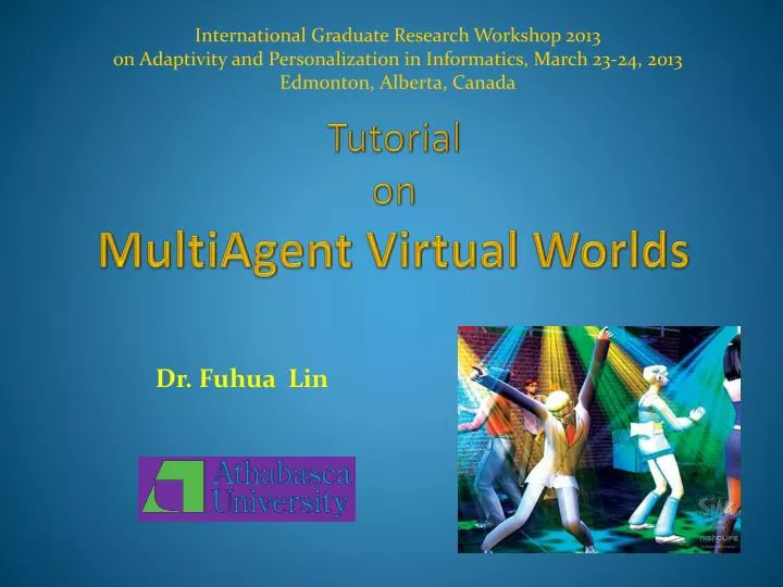 tutorial on multiagent virtual worlds