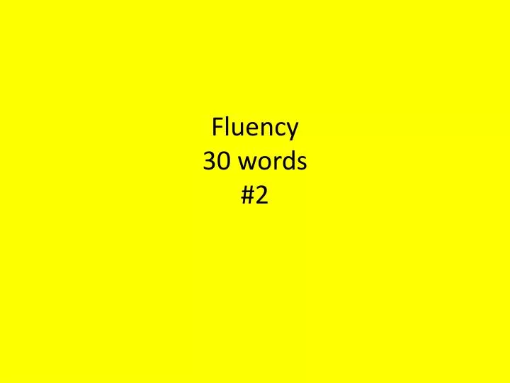 fluency 3 0 words 2