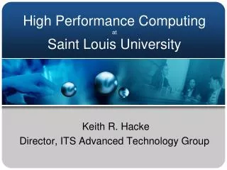 High Performance Computing at Saint Louis University