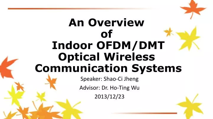an overview of indoor ofdm dmt optical wireless communication systems