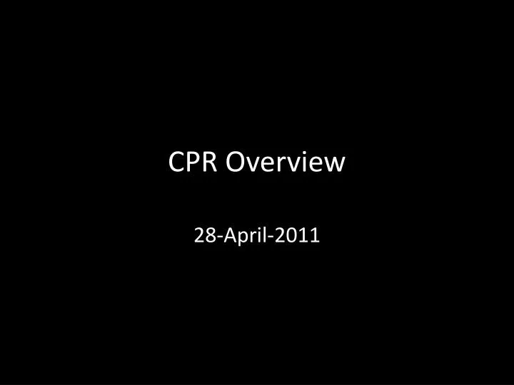 cpr overview