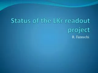 Status of the LKr readout project