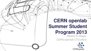CERN openlab Summer Student Program 2013