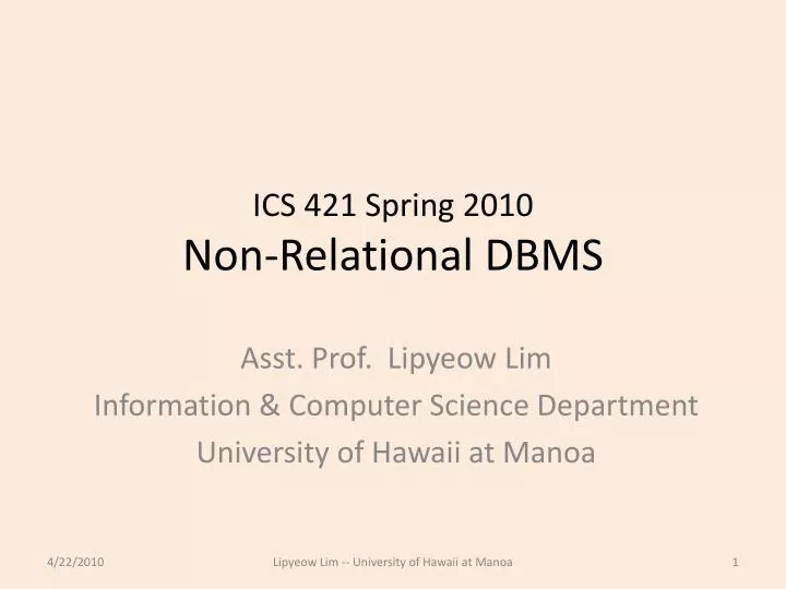 ics 421 spring 2010 non relational dbms