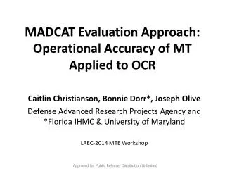 MADCAT Evaluation Approach: Operational Accuracy of MT Applied to OCR