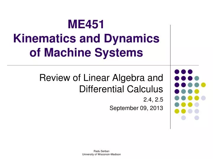 me451 kinematics and dynamics of machine systems