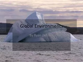 Global Environments