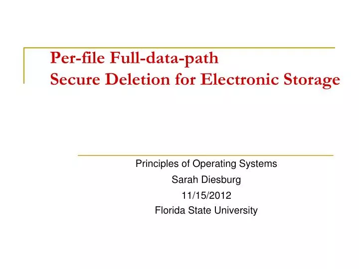 per file full data path secure deletion for electronic storage