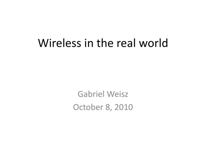 wireless in the real world