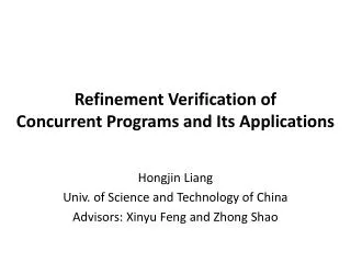 Refinement Verification of Concurrent Programs and Its Applications