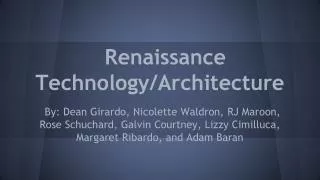 renaissance technology architecture