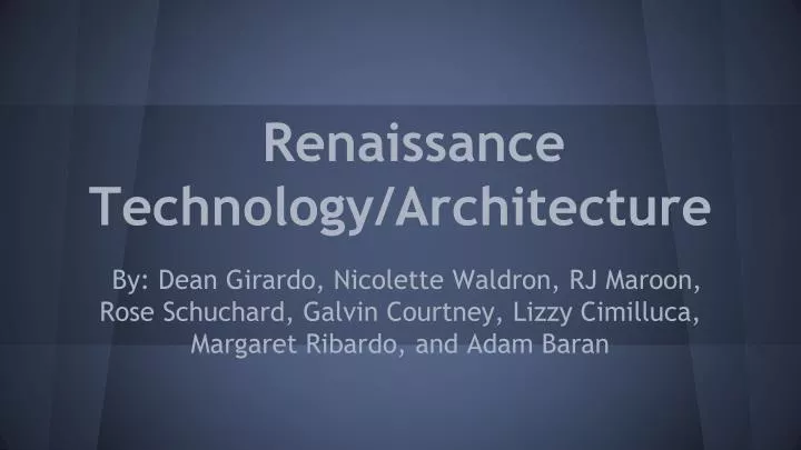 renaissance technology architecture
