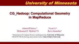 CG_Hadoop : Computational Geometry in MapReduce