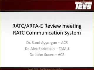 RATC/ARPA-E Review meeting RATC Communication System
