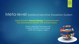 Meta-level Statistical Machine Translation System