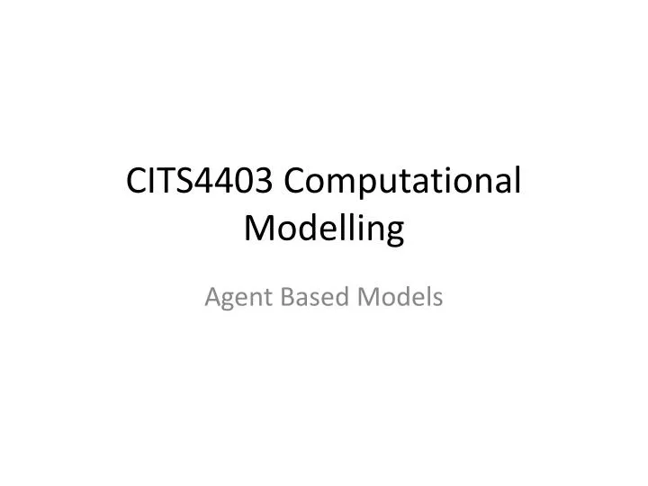 cits4403 computational modelling