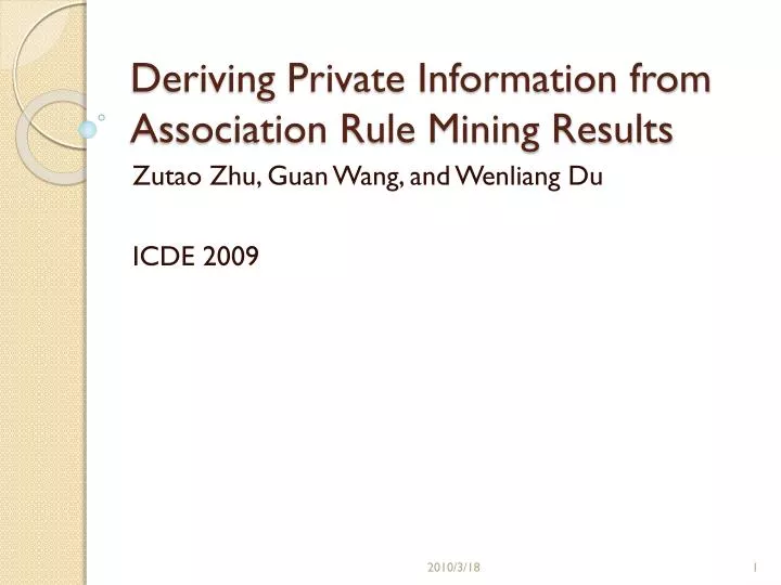deriving private information from association rule mining results