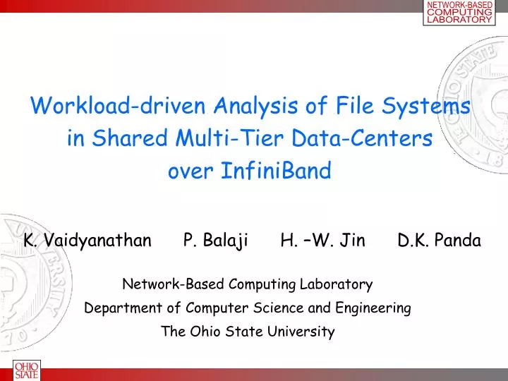 workload driven analysis of file systems in shared multi tier data centers over infiniband
