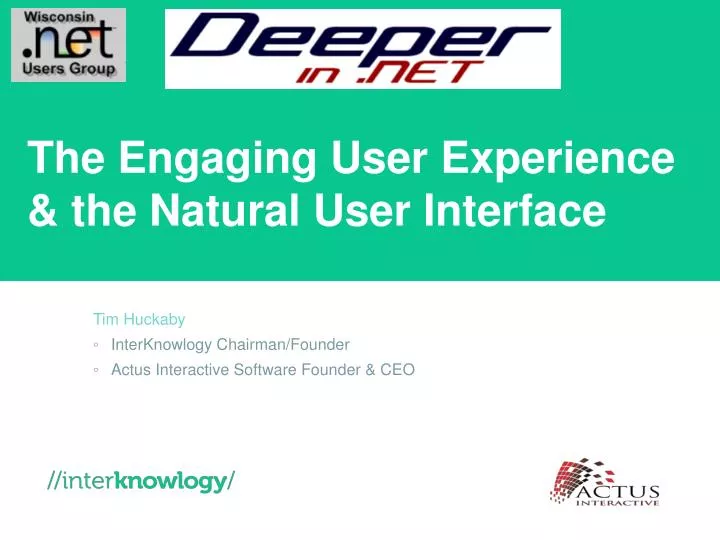 the engaging user experience the natural user interface