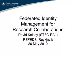 Federated Identity Management for Research Collaborations
