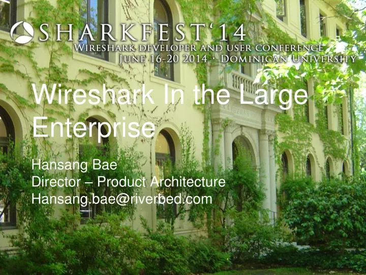 wireshark in the large enterprise