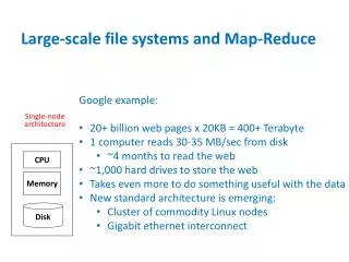 Large-scale file systems and Map-Reduce