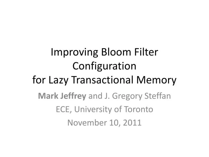 improving bloom filter configuration for lazy transactional memory