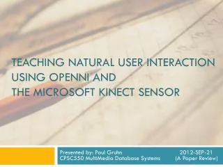 Teaching Natural user interaction using openni and the microsoft kinect sensor