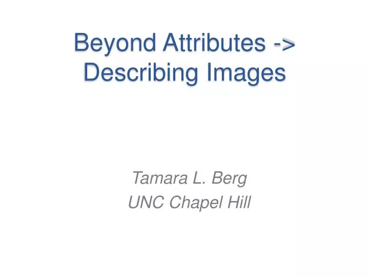 beyond attributes describing images