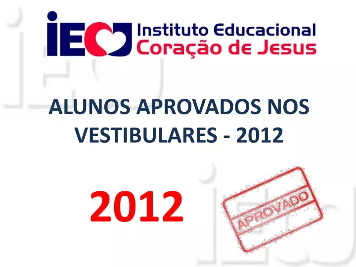 alunos aprovados nos vestibulares 2012