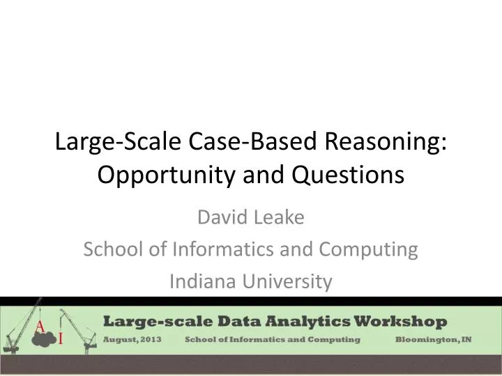 large scale case based reasoning opportunity and questions
