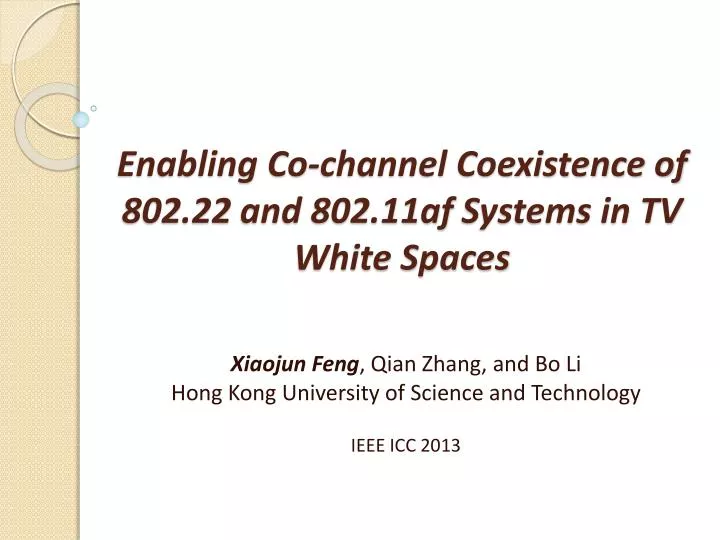 enabling co channel coexistence of 802 22 and 802 11af systems in tv white spaces