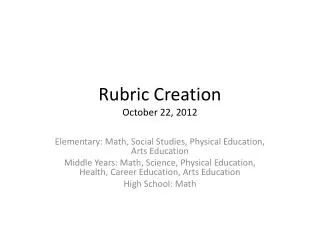 Rubric Creation October 22, 2012