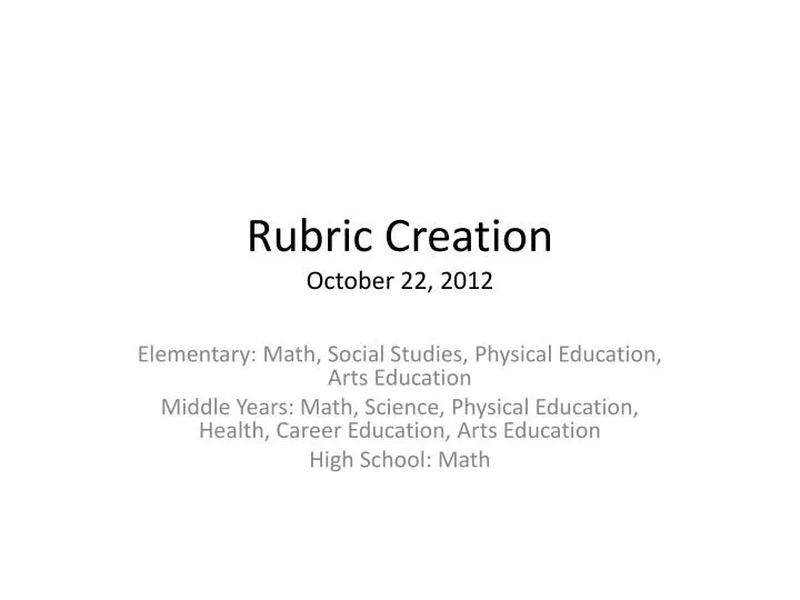 rubric creation october 22 2012