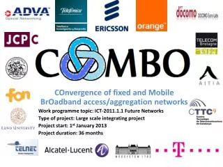 COnvergence of fixed and Mobile BrOadband access/aggregation networks