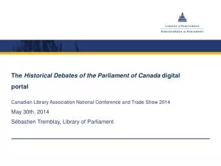 The Historical Debates of the Parliament of Canada digital portal