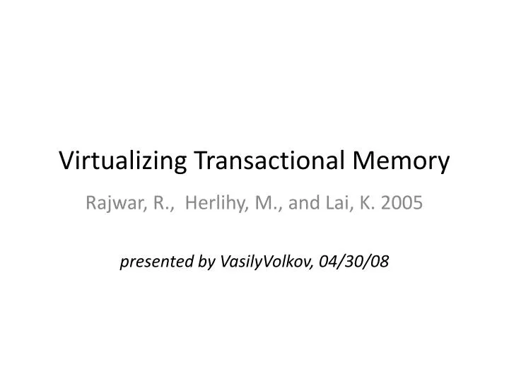virtualizing transactional memory