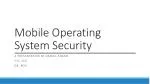 Mobile Operating System Security