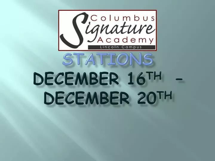 stations december 16 th december 20 th